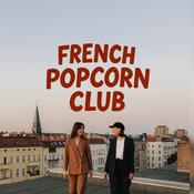 Podcast French Popcorn Club | Learn French with Pop Culture (Video Podcast)