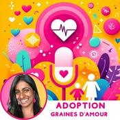 Podcast Adoption: Graines d'amour