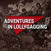 Podcast Adventures in Lollygagging