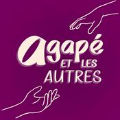 Podcast Agapé et les autres