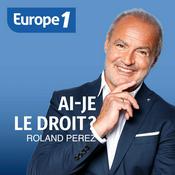Podcast Ai-je le droit ? Le podcast juridique d'Europe 1