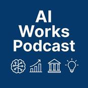 Podcast AI Works Podcast: How Leaders Use AI Now