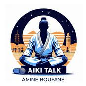 Podcast Aïki Talk بالعربية