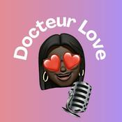 Podcast #DocteurLove : Podcast