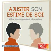 Podcast Ajuster son estime de soi - 30 jours pour apprendre à mieux s'aimer