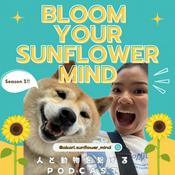 Podcast Bloom your Sunflower Mind