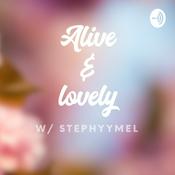 Podcast Alive & Lovely
