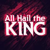 Podcast All Hail the King
