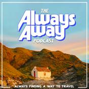 Podcast Always Away Podcast