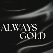 Podcast Always Gold