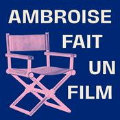 Podcast Ambroise fait un film