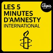 Podcast Les 5 minutes d'Amnesty International