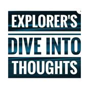 Podcast An Explorer's Dive into Thoughts