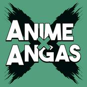 Podcast Anime x Angas