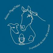 Podcast Animo PhysiOstéo : Le podcast du bien-être animal