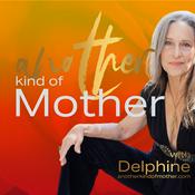 Podcast Another Kind of Mother