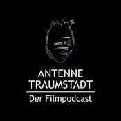 Podcast Antenne Traumstadt - Der Filmpodcast