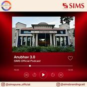 Podcast Anubhav by SIMS, Pune