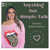 Podcast Anything but Simple Talk with Simply Susylicious