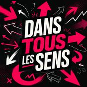Podcast Dans tous les sens