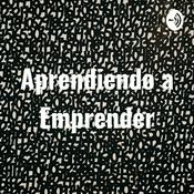 Podcast Aprendiendo a Emprender