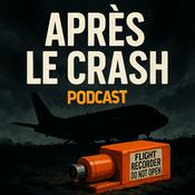 Podcast Après le crash