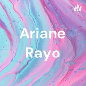 Podcast Ariane Rayo