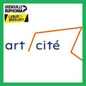 Podcast Art/Cité - Lieux Publics et Radio Grenouille