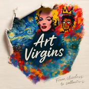 Podcast Art Virgins : From Clueless to Collectors
