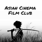 Podcast Asian Cinema Film Club