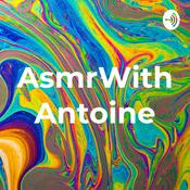 Podcast AsmrWithAntoine