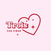 Podcast Trois par cœur