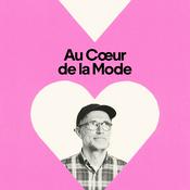 Podcast Au Coeur De La Mode