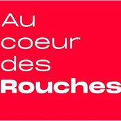 Podcast Au cœur des Rouches : le Mag