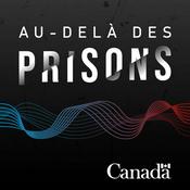 Podcast Au-delà des prisons