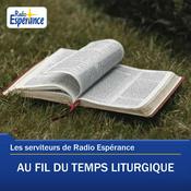 Podcast Au fil du temps liturgique