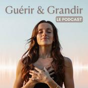 Podcast Guérir et Grandir - Le podcast santé et nutrition de Lisa Salis (@lisasalislife)
