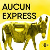 Podcast Aucun Express