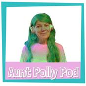Podcast Aunt Polly Pod