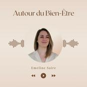 Podcast Autour du Bien-Être