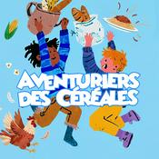 Podcast Aventuriers des Céréales