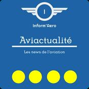 Podcast Aviactualité - Les News de l'Aviation