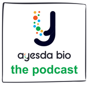 Podcast Ayesda Bio The Podcast: Scientific Innovation and Market Insights