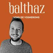 Podcast Balthaz - Vins de vignerons