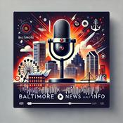 Podcast Baltimore Daily News and Info Tracker
