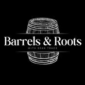 Podcast Barrels & Roots