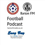 Podcast Barton FM North Counties East League Football Show