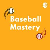Podcast Baseball Mastery Podcast - Les Grands Joueurs du Baseball Français