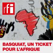 Podcast Basquiat, un ticket pour l'Afrique