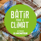 Podcast Bâtir pour le climat